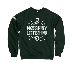 No Shiny Left Behind Sweatshirt