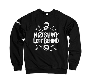 No Shiny Left Behind Sweatshirt