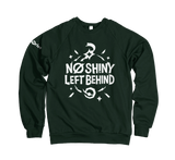 No Shiny Left Behind Sweatshirt