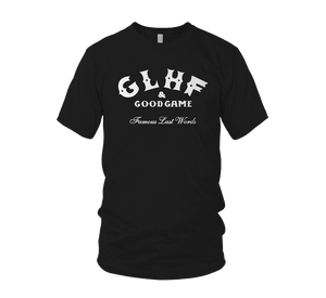 GLHF & Good Game