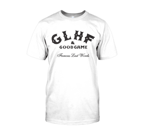 GLHF & Good Game