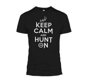 Keep Calm And Hunt On