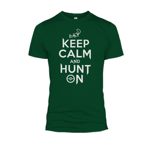 Keep Calm And Hunt On