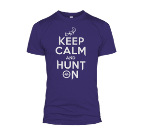Keep Calm And Hunt On