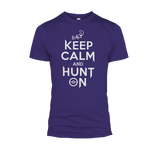 Keep Calm And Hunt On