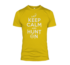 Keep Calm And Hunt On